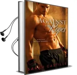 Against the Ropes Audiobook download free by Sarah Castille