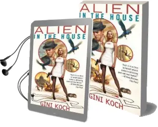 Alien in the House Audiobook download free by Gini Koch