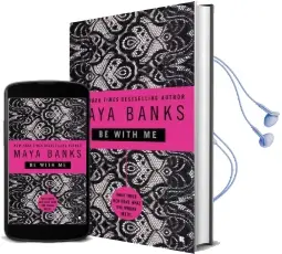 Be With me Audiobook download free by Maya Banks