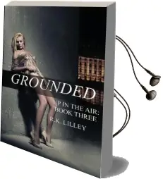 Grounded Audiobook download free by R K Lilley