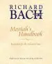 Audiobook Messiah'S Handbook: Reminders for the Advanced Soul the Lost Book From Illusions author Richard Bach