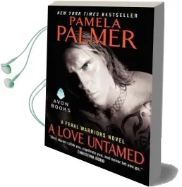 A Love Untamed: A Feral Warriors Novel Audiobook download free by Pamela Palmer