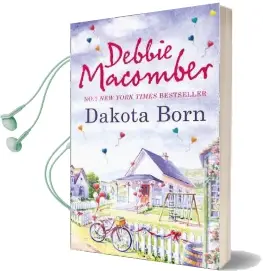 Dakota Born Audiobook download free by Debbie Macomber