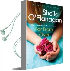 Far From Over: A Refreshing Romance Novel of Humour and Warmth Audiobook download free by Sheila O'Flanagan