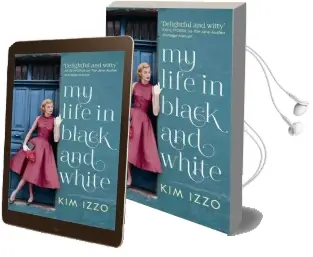My Life in Black and White Audiobook download free by Kim Izzo
