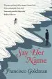 Audiobook Say her Name author Francisco Goldman