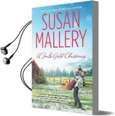 A Fool'S Gold Christmas Audiobook download free by Susan Mallery