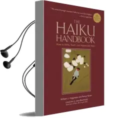 Haiku Handbook -25Th Anniversary Edition, The: How to Write, Teach, and Appreciate Haiku Audiobook download free by Penny Harter