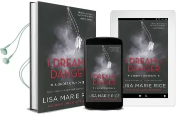 I Dream of Danger: A Ghost ops Novel Audiobook download free by Lisa Marie Rice