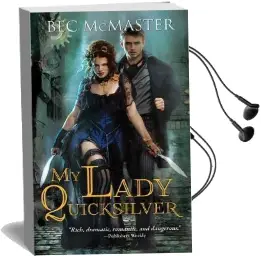 My Lady Quicksilver: A Stunning Paranormal Romance of Humor and Intrigue Audiobook download free by Bec Mcmaster