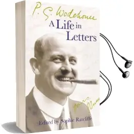 P.G. Wodehouse: A Life in Letters Audiobook download free by P. G. Wodehouse