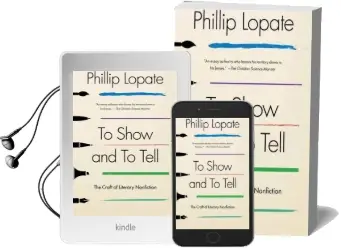 To Show and to Tell: The Craft of Literary Nonfiction Audiobook download free by Phillip Lopate