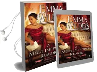 A Most Improper Rumor: A Whispers of Scandal Novel Audiobook download free by Emma Wildes