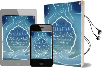 Black Milk: On Motherhood and Writing Audiobook download free by Elif Shafak