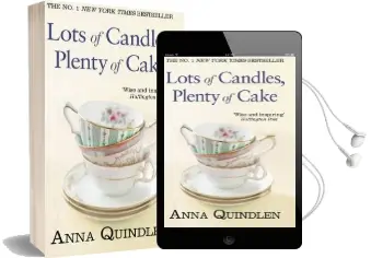 Lots of Candles, Plenty of Cake Audiobook download free by Anna Quindlen