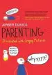 Audiobook Parenting: Illustrated With Crappy Pictures author Amber Dusick