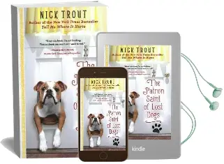 The Patron Saint of Lost Dogs: A Novel Audiobook download free by Nick Trout