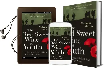 The red Sweet Wine of Youth: The Brave and Brief Lives of the war Poets Audiobook download free by Nicholas Murray