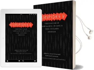 Euripides v: Bacchae, Iphigenia in Aulis, the Cyclops, Rhesus Audiobook download free by David Grene