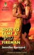 Audiobook How to Tame a Wild Fireman author Jennifer Bernard