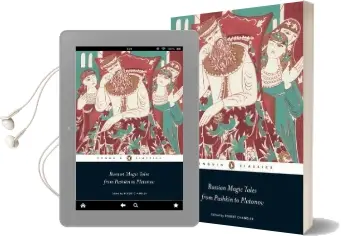Russian Magic Tales From Pushkin to Platonov Audiobook download free by Robert Chandler