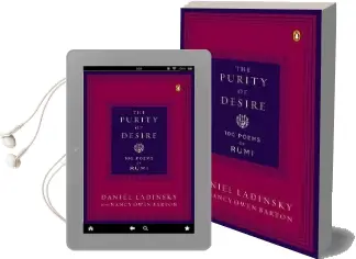 The Purity of Desire: 100 Poems of Rumi Audiobook download free by Daniel Ladinsky