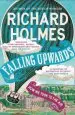 Audiobook Falling Upwards: How we Took to the air author Richard Holmes