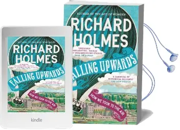 Falling Upwards: How we Took to the air Audiobook download free by Richard Holmes