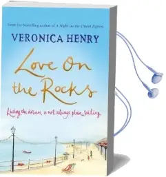 Love on the Rocks Audiobook download free by Veronica Henry