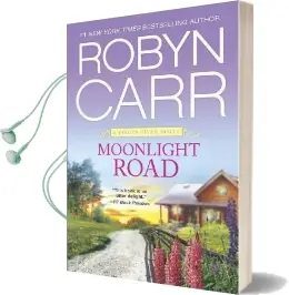 Moonlight Road Audiobook download free by Robyn Carr