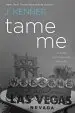Audiobook Tame me: A Stark International Novella author J Kenner