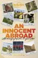 Audiobook An Innocent Abroad: Life-Changing Trips From 35 Great Writers author Jane Smiley