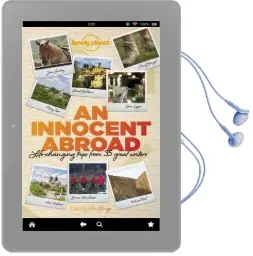 An Innocent Abroad: Life-Changing Trips From 35 Great Writers Audiobook download free by Jane Smiley