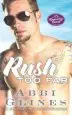Audiobook Rush too far author Abbi Glines