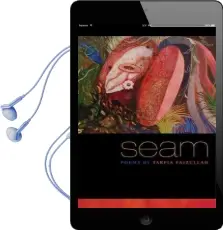 Seam: Poems by Tarfia Faizullah Audiobook download free by Tarfia Faizullah