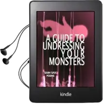 A Guide to Undressing Your Monsters Audiobook download free by Sam Sax