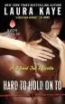 Audiobook Hard to Hold on to author Laura Kaye