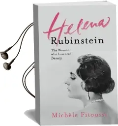 Helena Rubinstein: The Woman who Invented Beauty Audiobook download free by Michele Fitoussi