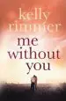 Audiobook Me Without you author Kelly Rimmer