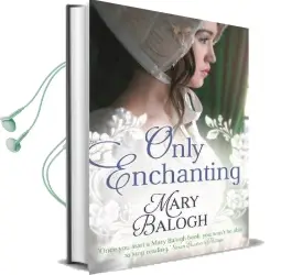 Only Enchanting Audiobook download free by Mary Balogh