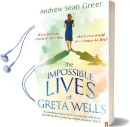 The Impossible Lives of Greta Wells Audiobook download free by Andrew Sean Greer