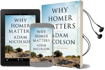 Why Homer Matters: A History Audiobook download free by Adam Nicolson