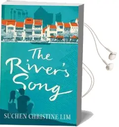 The River'S Song Audiobook download free by Suchen Christine Lim