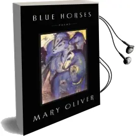 Blue Horses: Poems Audiobook download free by Mary Oliver