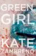 Audiobook Green Girl: A Novel author Kate Zambreno