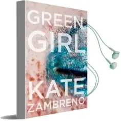 Green Girl: A Novel Audiobook download free by Kate Zambreno