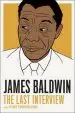Audiobook James Baldwin: The Last Interview: And Other Conversations author James Baldwin