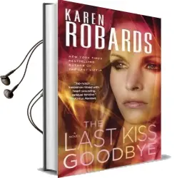 The Last Kiss Goodbye Audiobook download free by Karen Robards