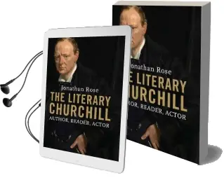 The Literary Churchill: Author, Reader, Actor Audiobook download free by Jonathan Rose