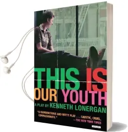 This is our Youth: Broadway Edition Audiobook download free by Kenneth Lonergan
